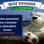 Quiz Voyages – Niveau Nounours ⭐