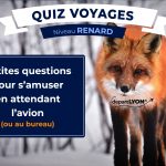Quiz Voyages – Niveau Renard ⭐⭐